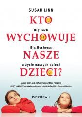 okładka Kto wychowuje nasze dzieci? książka