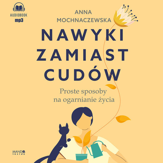 okładka Nawyki zamiast cudów audiobook | MP3 | Anna Mochnaczewska