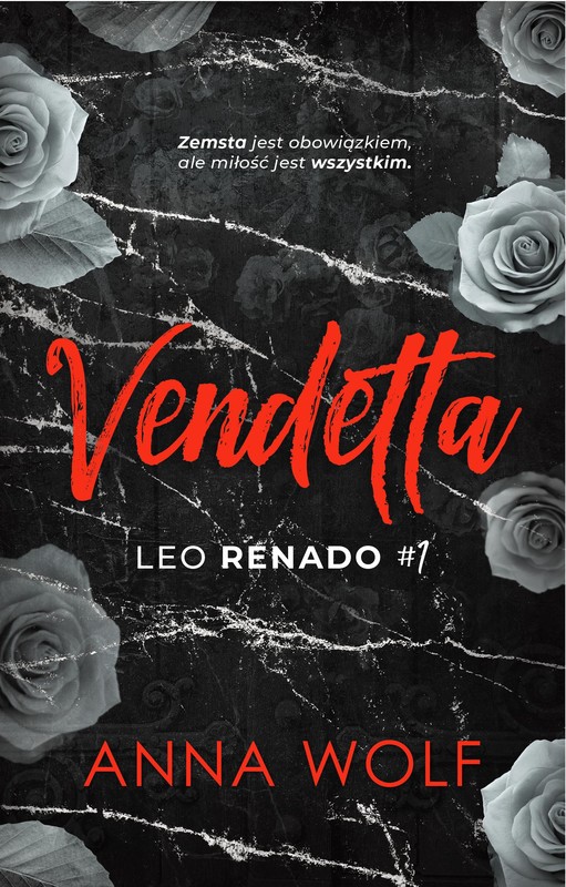 okładka Vendetta Leo Renado książka | Anna Wolf
