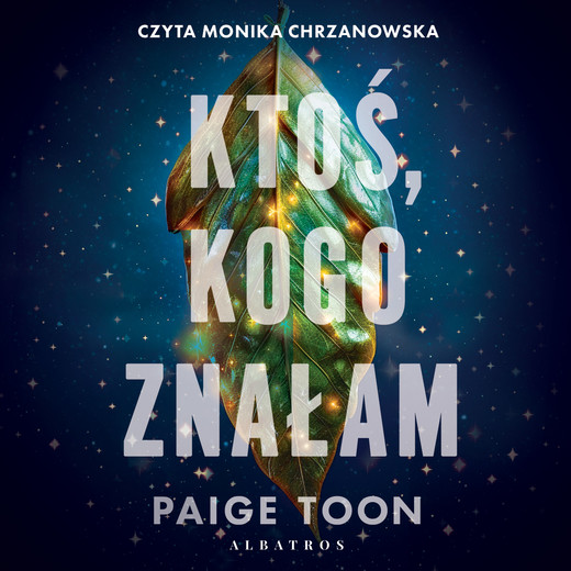 okładka KTOŚ, KOGO ZNAŁAM audiobook | MP3 | Paige Toon