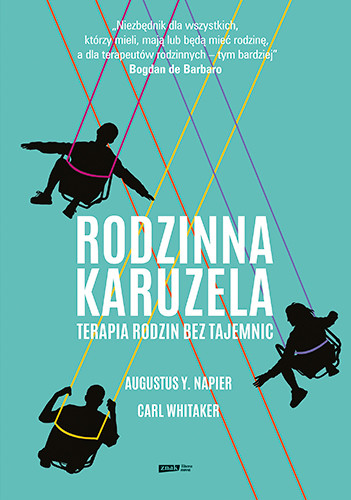okładka Rodzinna karuzela. Terapia rodzin bez tajemnic książka | Augustus Y.Napier, Carl Whitaker