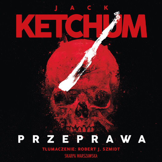 okładka Przeprawa audiobook | MP3 | Jack Ketchum