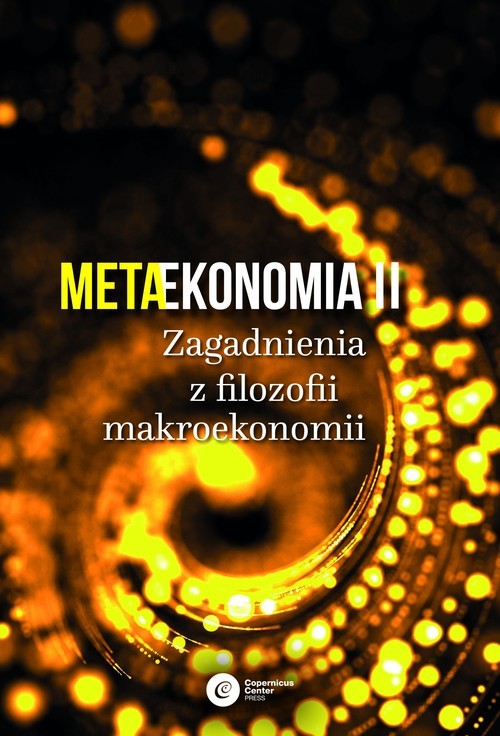 okładka Metaekonomia II Zagadnienia z filozofii makroekonomii książka