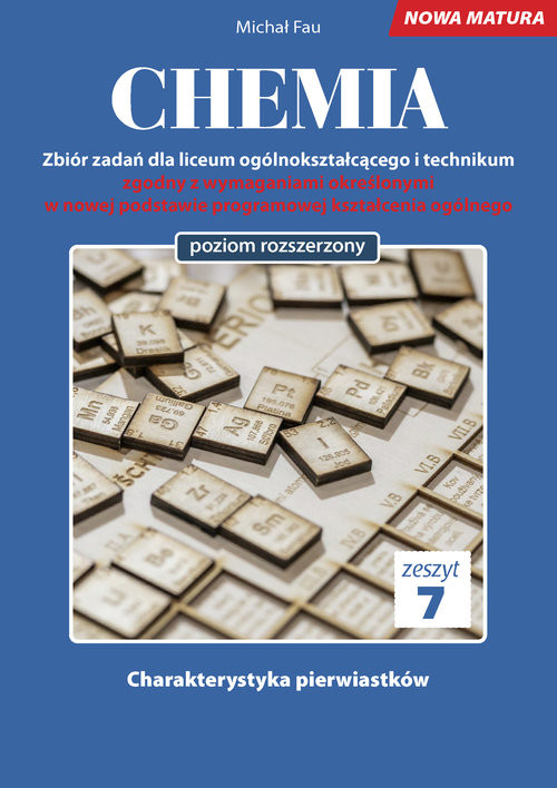 okładka Chemia Nowa Matura zbiór zadań Tom 7 książka | Michał Fau