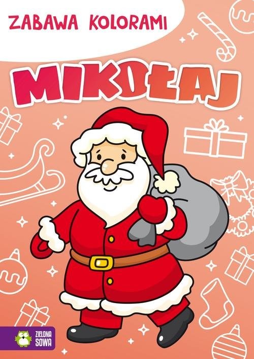 okładka Zabawa kolorami Mikołaj książka | Anetta Radziszewska