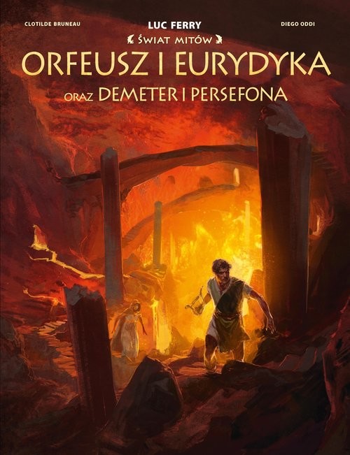 okładka Świat Mitów Orfeusz i Eurydyka oraz Demeter i Persefona książka