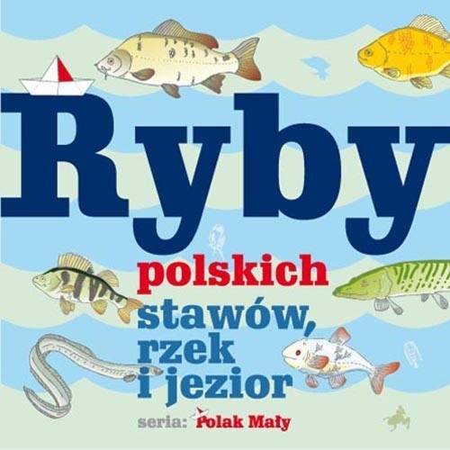 okładka Ryby polskich stawów, rzek i jezior książka