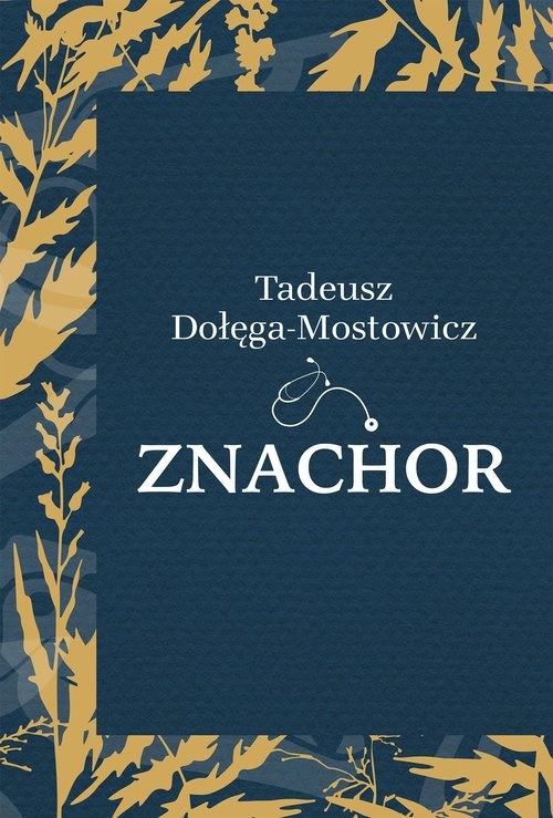 okładka Znachor książka | Tadeusz Dołęga-Mostowicz