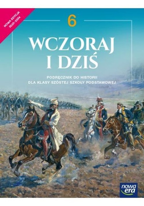 okładka Wczoraj i dziś 6 Historia Podręcznik Szkoła podstawowa książka | Wojciechowski Grzegorz, Bogumiła Olszewska, Wiesława Surdyk-Fertsch