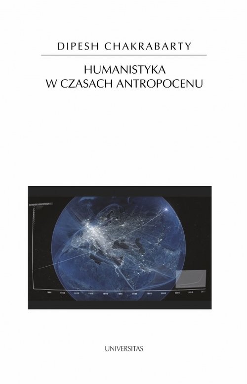okładka Humanistyka w czasach antropocenu książka | Chakrabarty Dipesh