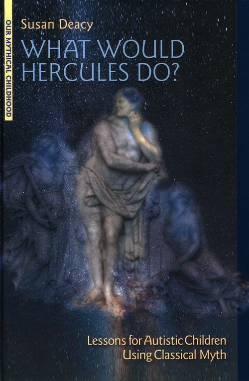 okładka What Would Hercules Do? Lessons for Autistic Children Using Classical Myth książka