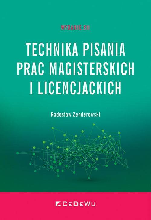 okładka Technika pisania prac magisterskich i licencjackich książka | Radosław Zenderowski