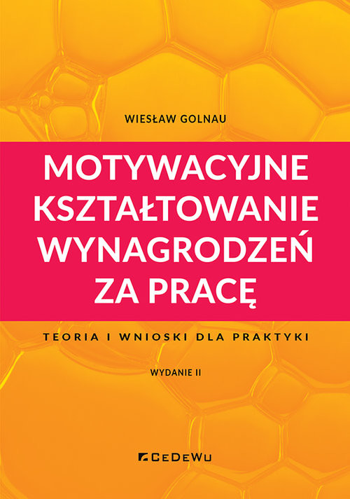 okładka Motywacyjne kształtowanie wynagrodzeń za pracę książka | Wiesław Golnau