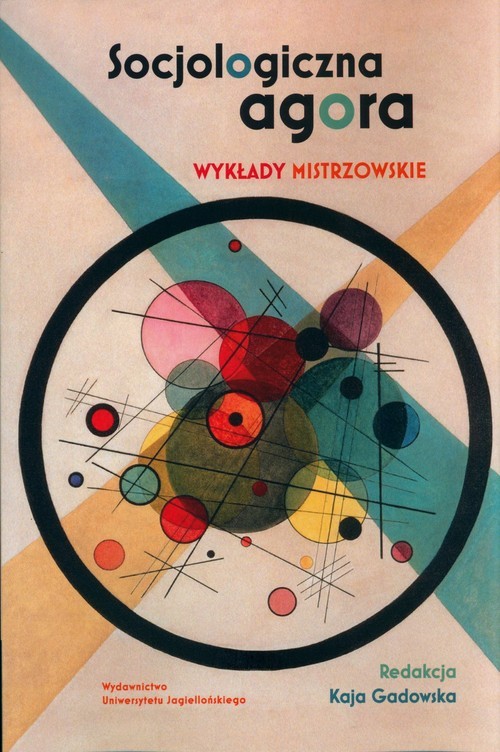 okładka Socjologiczna agora Wykłady mistrzowskie książka