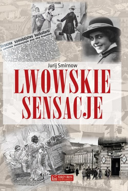 okładka Lwowskie sensacje książka | Jurij Smirnow