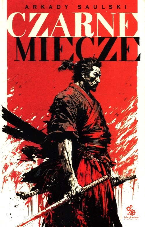 okładka Czarne miecze Tom 1 książka | Arkady Saulski