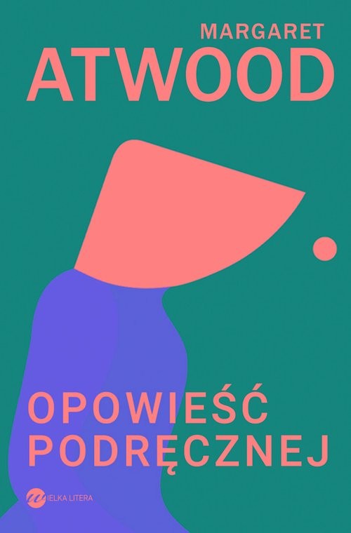 okładka Opowieść Podręcznej książka | Margaret Atwood
