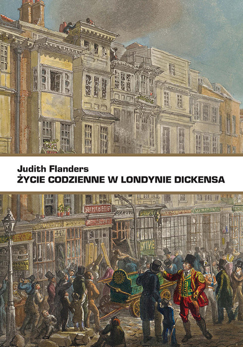 okładka Życie codzienne w Londynie Dickensa książka