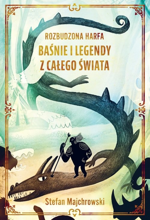 okładka Rozbudzona harfa Baśnie i legendy z całego świata książka
