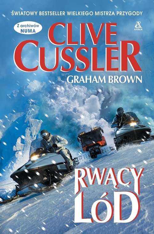 okładka Rwący lód Wielkie Litery książka | Clive Cussler, Graham Brown