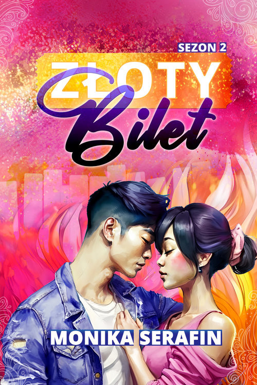 okładka Złoty bilet Sezon 2 książka | Monika Serafin