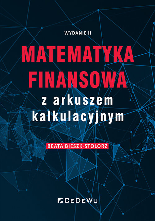 okładka Matematyka finansowa z arkuszem kalkulacyjnym książka | Beata Bieszk-Stolorz