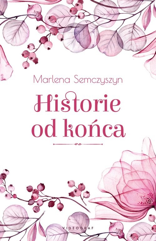 okładka Historie od końca książka | Marlena Semczyszyn