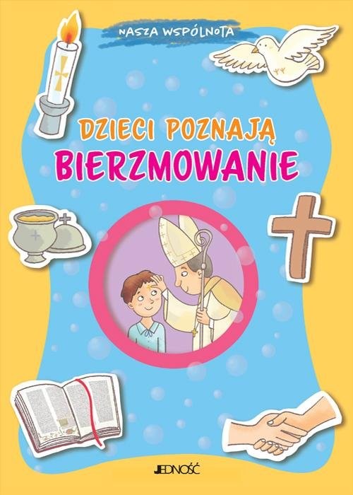 okładka Dzieci poznają bierzmowanie książka | Barbara Baffetti