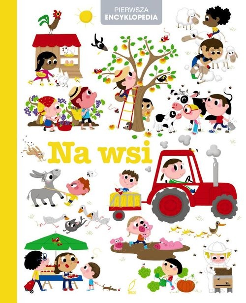 okładka Pierwsza encyklopedia Na wsi książka