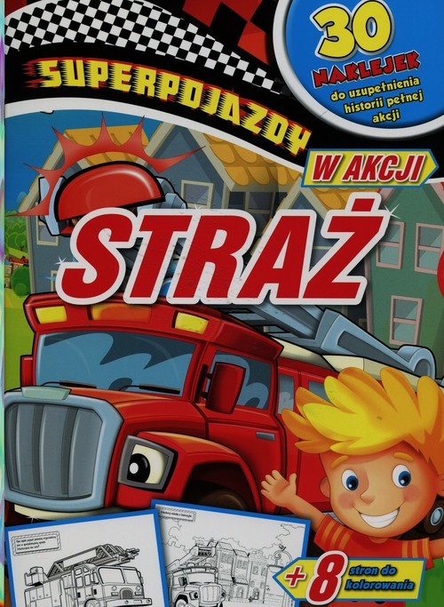 okładka Superpojazdy w akcji Straż książka | Anna Wiśniewska