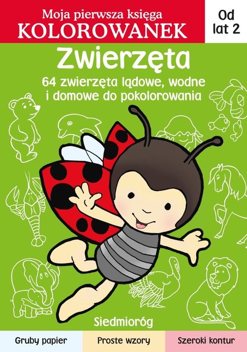 okładka Zwierzęta Moja pierwsza księga kolorowanek książka | Jarosław Żukowski