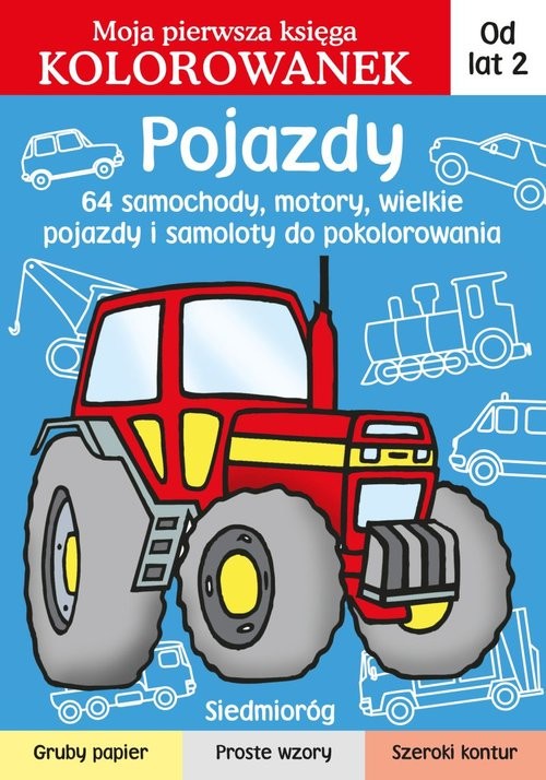 okładka Pojazdy Moja pierwsza księga kolorowanek książka | Jarosław Żukowski