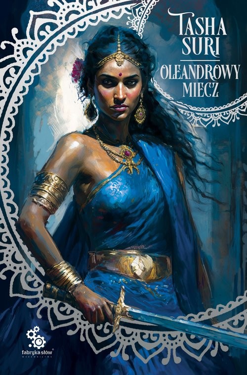 okładka Oleandrowy miecz Tom 2 książka | Tasha Suri