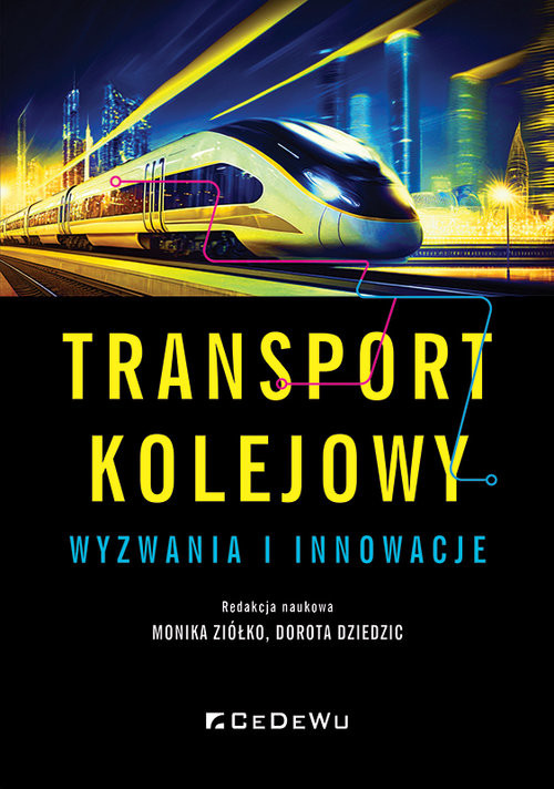 okładka Transport kolejowy wyzwania i innowacje książka