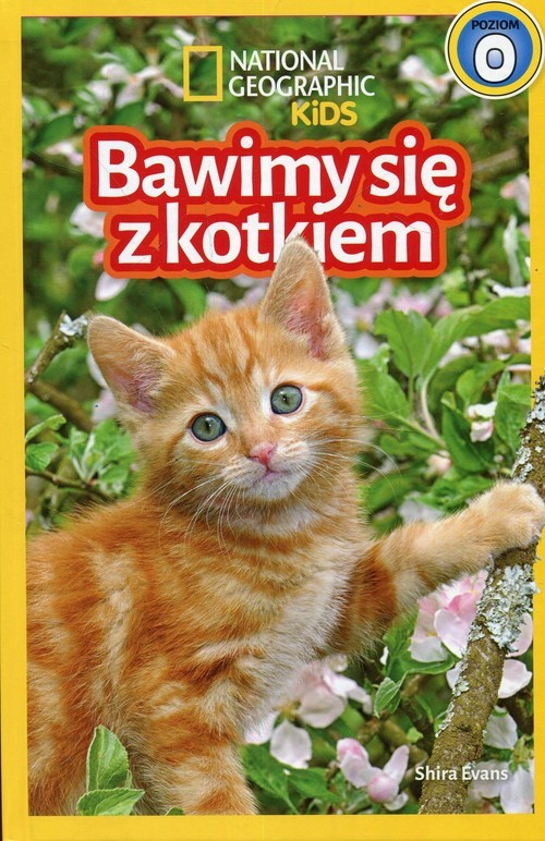 okładka National Geographic Kids Bawimy się z kotkiem Poziom 0 książka