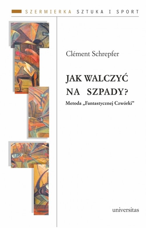 okładka Jak walczyć na szpady Metoda Fantastycznej Czwórki książka