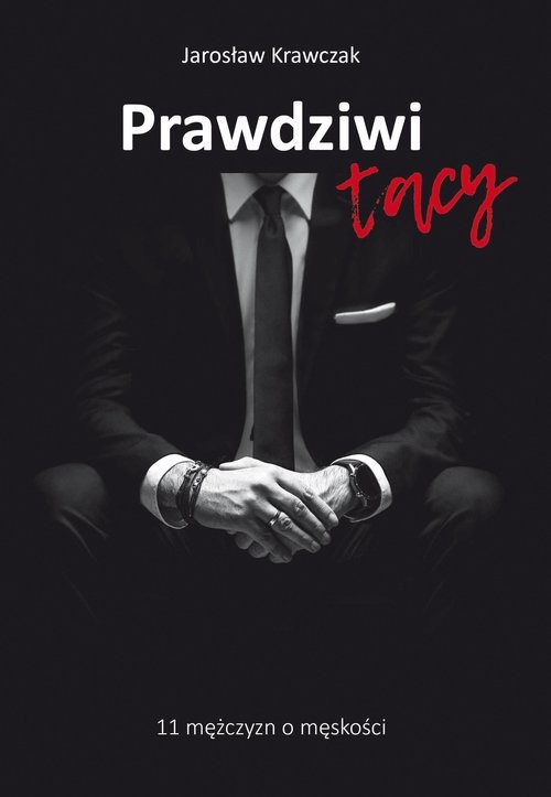 okładka Prawdziwi tacy książka | Krawczak Jarosław