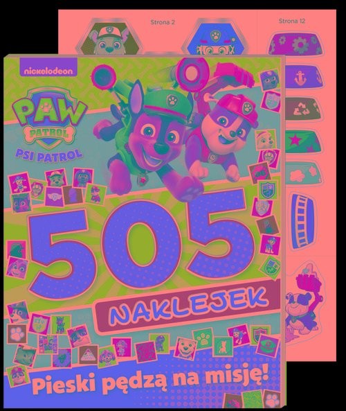 okładka Psi Patrol 505 naklejek Pieski pędzą na misję książka