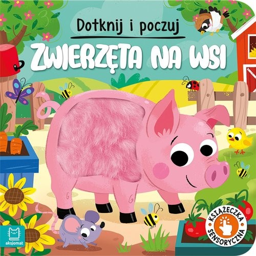 okładka Dotknij i poczuj Zwierzęta na wsi Książeczka sensoryczna książka | Wasilewicz Grażyna