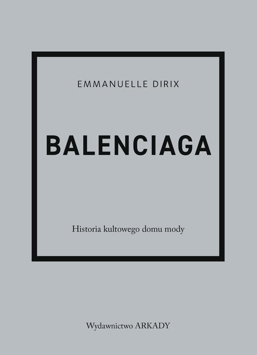 okładka Balenciaga Historia kultowego domu mody książka