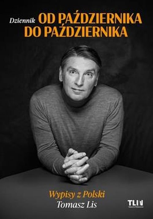 okładka Od października do października Wypisy z Polski książka | Tomasz Lis