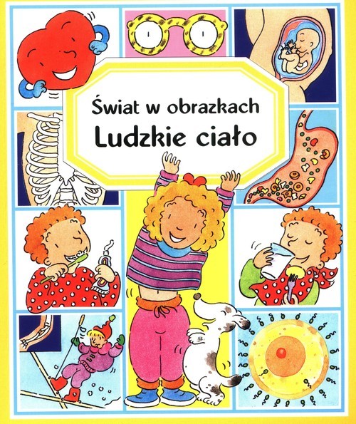 okładka Świat w obrazkach Ludzkie ciało książka | Emilie Beaumont, P. Simon