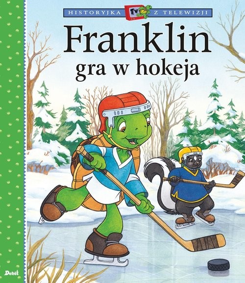 okładka Franklin gra w hokeja książka | Paulette Bourgeois