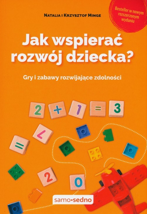 okładka Jak wspierać rozwój dziecka? Gry i zabawy rozwijające zdolności książka | Krzysztof Minge, Natalia Minge