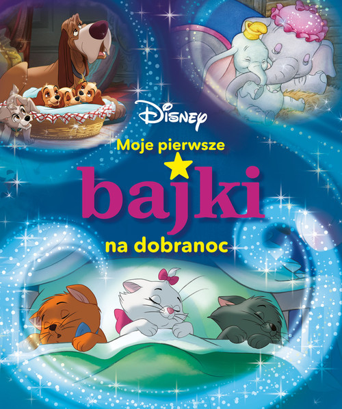 okładka Moje pierwsze bajki na dobranoc Disney książka