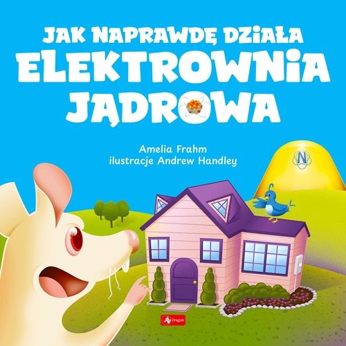 okładka Jak naprawdę działa elektrownia jądrowa książka