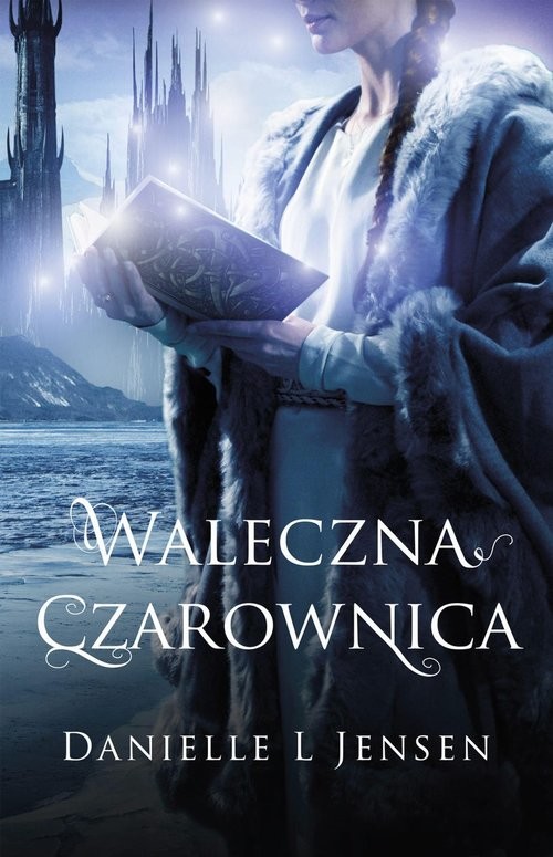okładka Trylogia klątwy Tom 3 Waleczna czarownica książka