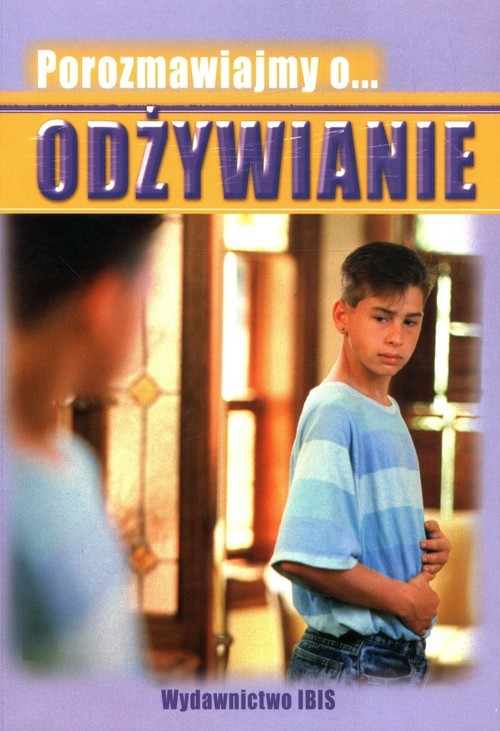 okładka Porozmawiajmy o... Odżywianie książka