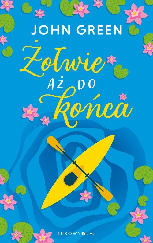 okładka Żółwie aż do końca książka | John Green