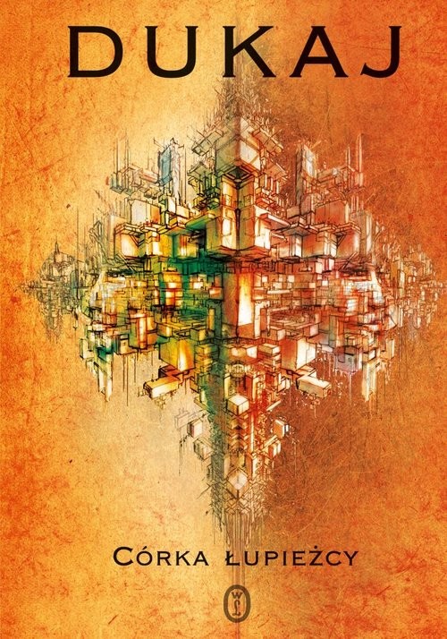 okładka Córka łupieżcy książka | Jacek Dukaj